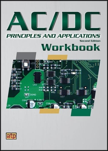 AC/DC Principles and Applications Workbook, 2nd Ed