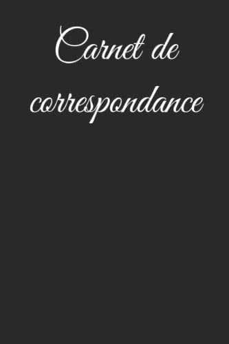 Carnet de correspondance: noir - carnet vierge ligné 100 pages (French Edition)