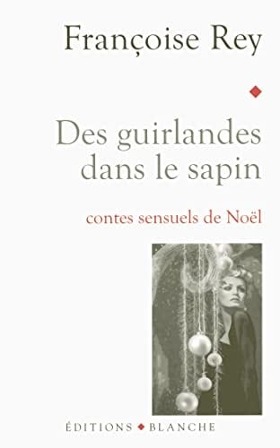 Des guirlandes dans le sapin contes sensuels de Noël