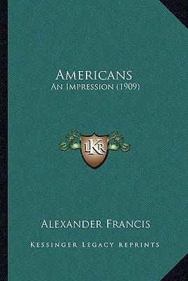 Americans: An Impression (1909)