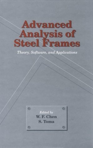 Advanced Analysis of Steel Frames Theory, Software and Applications