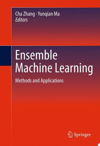 Ensemble Machine Learning Methods and Applications