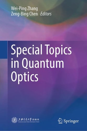 Special Topics in Quantum Optics