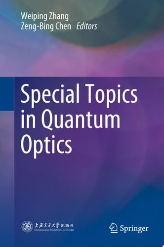 Special Topics in Quantum Optics