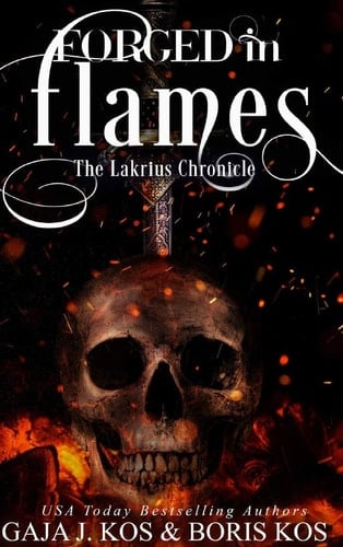 Forged in Flames The Lakrius Chronicle