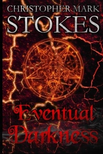 Eventual Darkness A Horror Anthology