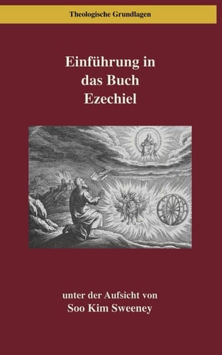 Einführung in Das Buch Ezechiel Ezechiel Lesen Inmitten Von Ruinen und Erneuerung
