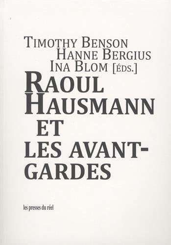 Raoul Hausmann et les avant-gardes