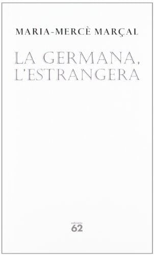 La germana, l'estrangera (L'Escorpí. Poesia) (Catalan Edition)