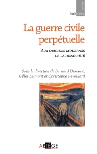 La guerre civile perpétuelle aux origines modernes de la dissociété