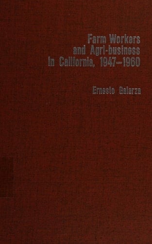 Farm workers and agri-business in California, 1947-1960