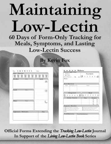 Maintaining Low-Lectin: 60 Days of Form-Only Tracking for Meals, Symptoms, and Lasting Low-Lectin Success