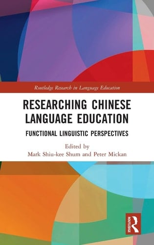 Researching Chinese Language Education Functional Linguistic Perspectives