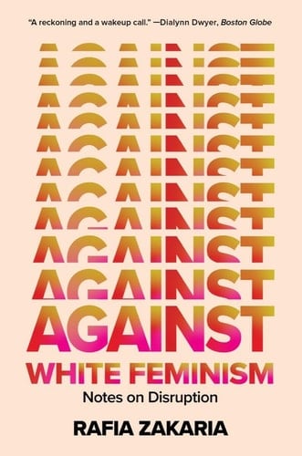 Against White Feminism Notes on Disruption