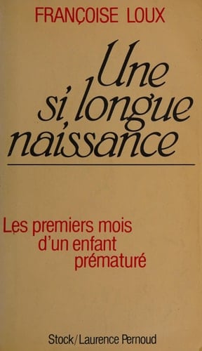 Une si longue naissance les premiers mois d'un enfant prématuré