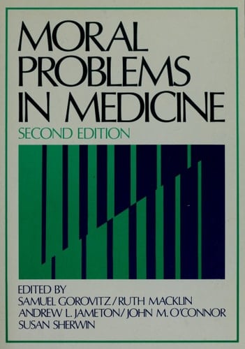 Moral Problems in Medicine