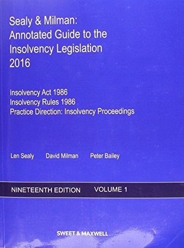 Sealy and Milman Annotated Guide to the Insolvency Legislation 2016