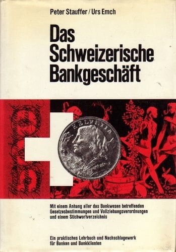 Das schweizerische Bankgeschäft