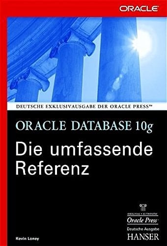 Oracle database 10g - die umfassende Referenz