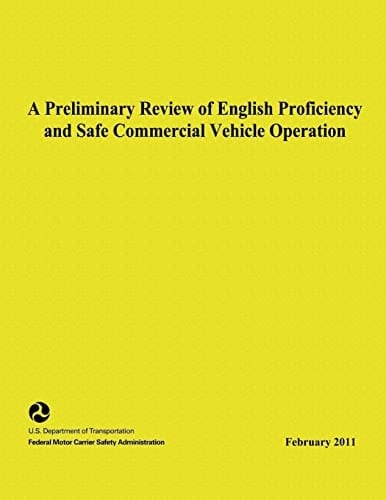 A Preliminary Review of English Proficiency and Safe Commercial Motor Vehicle Operation