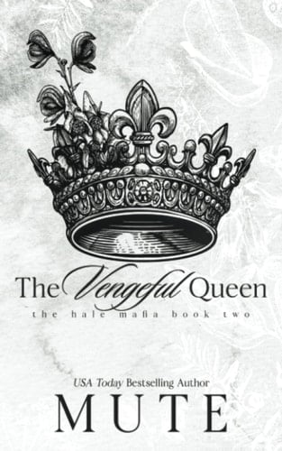 The Vengeful Queen