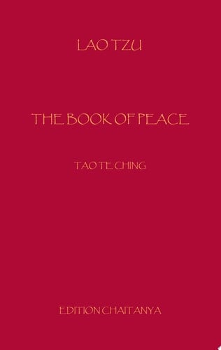 The Book of Peace Dao Te Ching