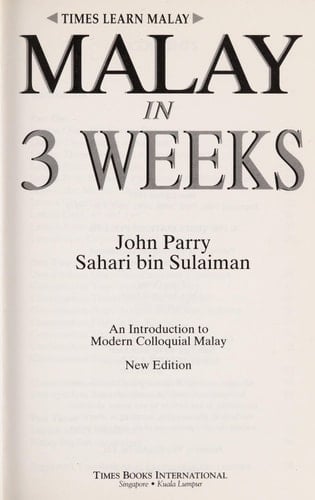 Malay in 3 Weeks An Introduction to Modern Colloquial Malay