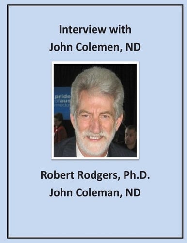 Interview with John Coleman, ND Recommendations on Therapies That Reverse Parkinsons Symptoms