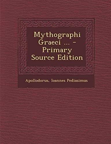 Mythographi Graeci ... - Primary Source Edition (Ancient Greek Edition)