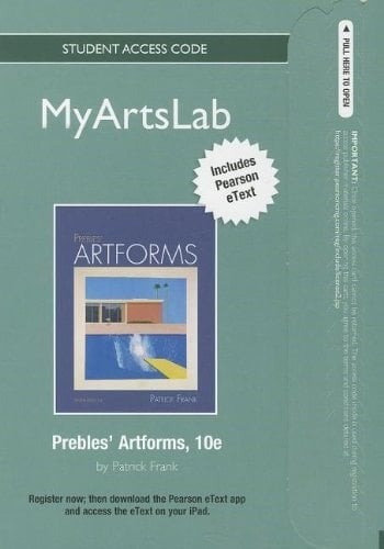 NEW MyArtsLab with Pearson eText -- Standalone Access Card -- for Prebles' Artforms (10th Edition)