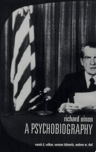 Richard Nixon A Psychobiography