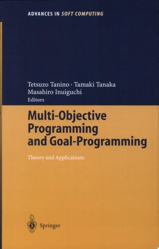 Multi-Objective Programming and Goal Programming Theory and Applications