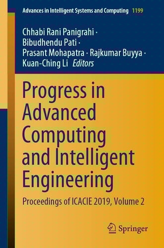 Progress in Advanced Computing and Intelligent Engineering Proceedings of ICACIE 2019, Volume 2