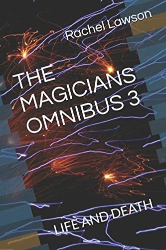 The Magicians Omnibus 3 Life and Death