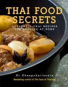Thai Food Secrets Authentic Thai Recipes for Cooking at Home