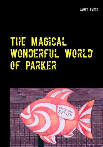 The Magical Wonderful World of Parker Joyful And Merry EditionS