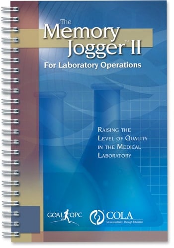 The Memory Jogger II for Laboratory Operations Raising the Level of Quality in the Medical Laboratory