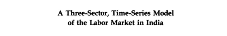 A Three-sector, Time-series Model of the Labor Market in India
