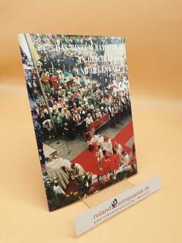 Das Bistum Bamberg in Geschichte und Gegenwart Die Zeit des Erzbistums / bearb. von Josef Urban
