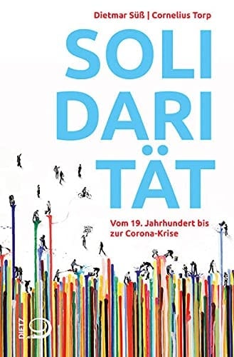 Solidarität vom 19. Jahrhundert bis zur Corona-Krise