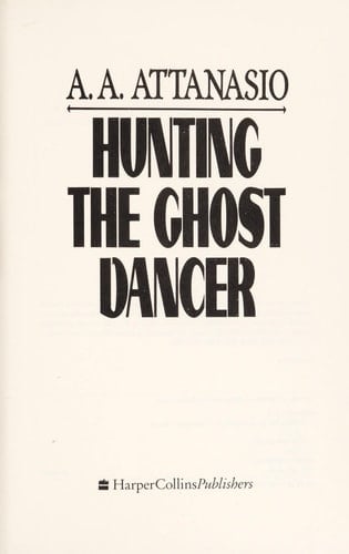 Hunting the Ghost Dancer
