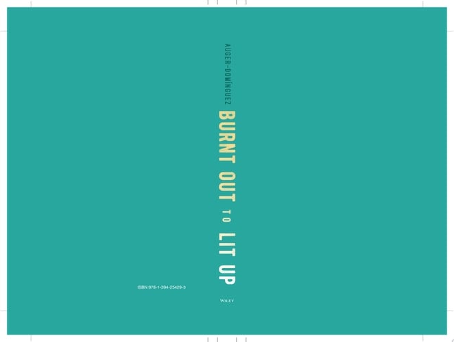 Burnt Out to Lit Up How to Reignite the Joy of Leading People