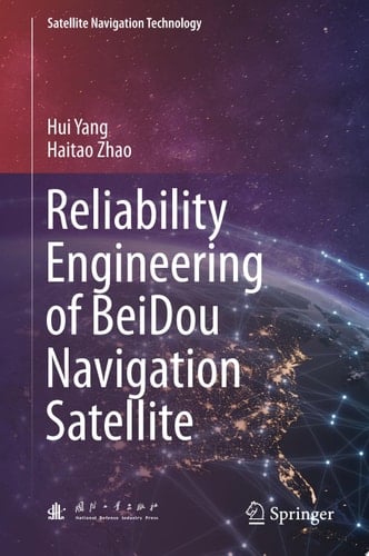 Reliability Engineering of BeiDou Navigation Satellite