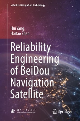Reliability Engineering of BeiDou Navigation Satellite