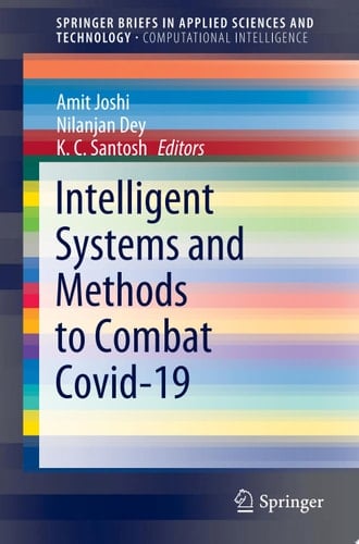 Intelligent Systems and Methods to Combat Covid-19