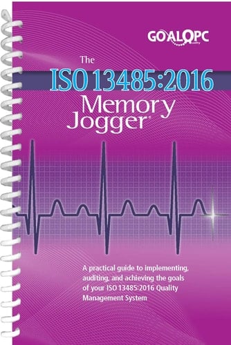 The ISO 13485:2016 Memory Jogger