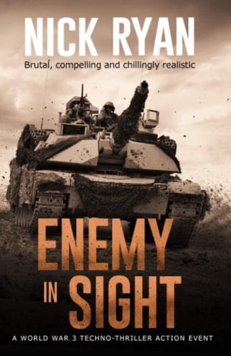 Enemy in Sight A World War 3 Techno-Thriller Action Event