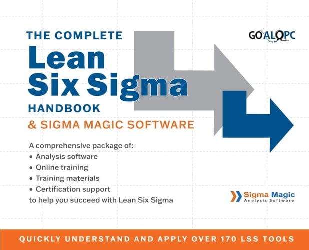 The Complete Lean Six Sigma Handbook & Sigma Magic Software