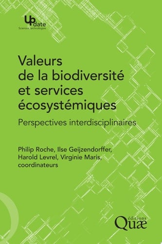 Valeurs de la biodiversité et services écosystémiques Perspectives interdisciplinaires