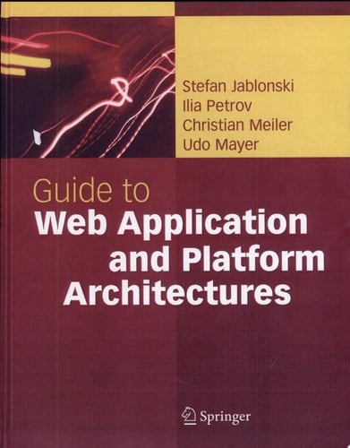 Guide to Web Application and Platform Architectures